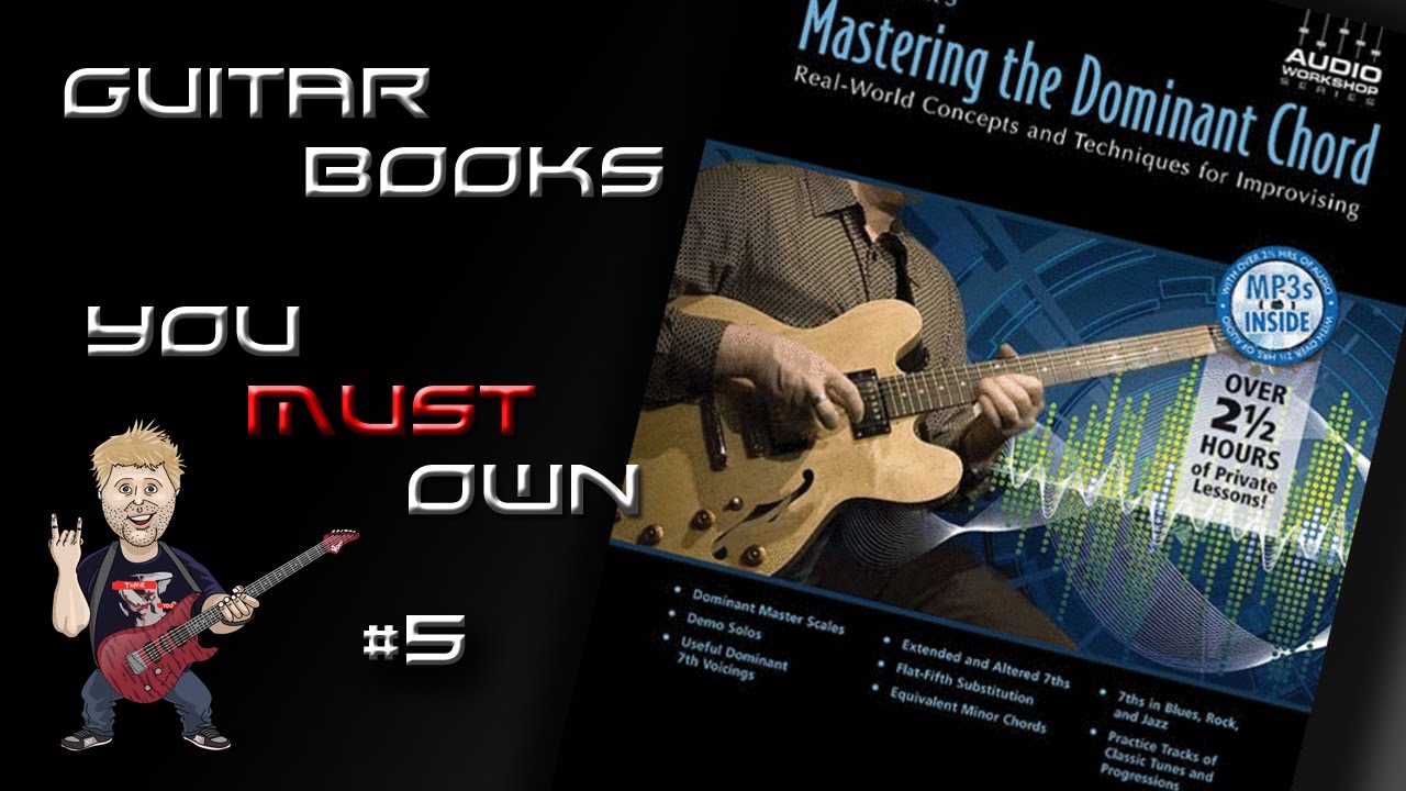 Don Mock Mastering The Dominant Chord - Guitar Books You Must Own