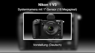 Nikon 1 V3 - Vorstellung (Deutsch)