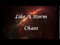 Like A Storm - Chaos (Lyrics) 