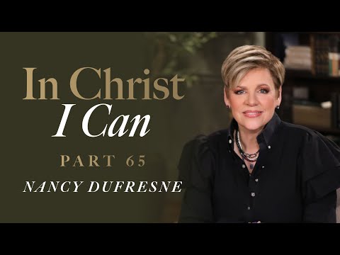825 | In Christ I Can, Part 65