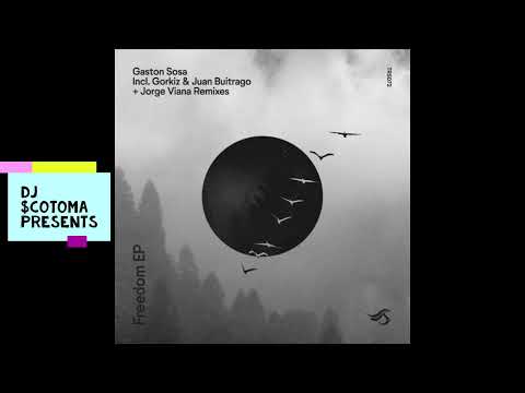 Gaston Sosa - Freedom (Juan Buitrago & Gorkiz Remix)