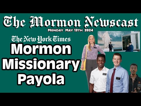 Mormon Missionary Payola [The Mormon Newscast 021]