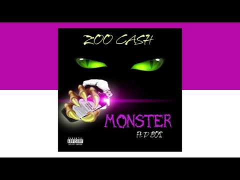 ZOO CASH - MONSTER FT. D BOI (AUDIO)