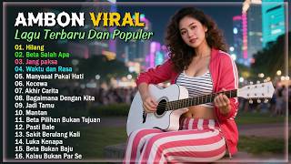Download lagu Lagu Ambon Viral Di Medsos || TOP Lagu Timur Pilihan Terbaik Dan Terpopuler 2026 Bikin Baper mp3