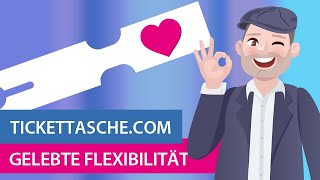 TICKETtasche.com: Gelebte Flexibilität!