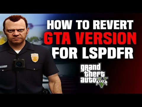 How To Revert Game Version For LSPDFR (in 2026)