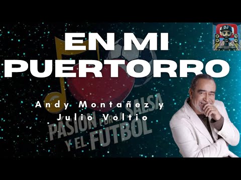"En Mi Puertorro - Andy Montañez y Julio Voltio | Salsa"