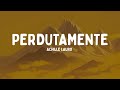 Achille Lauro - PERDUTAMENTE (Testo/Lyrics)