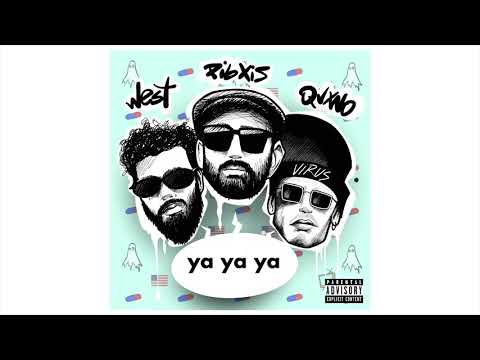 West x PibXis x Qvxno - Ya Ya Ya (Prod. Vírus)