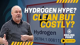 Hydrogen Fuel: The Challenges No One Talks About - The Boiling Point