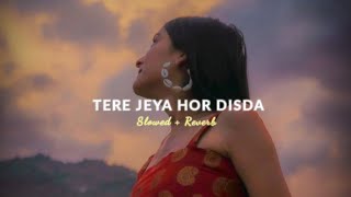 Download lagu Tere Jeya Hor Disda | Kiven Mukhde | Slowed Reverb | Lofi Song | Relax and Remix mp3 Download lagu Tere Jeya Hor Disda | Kiven Mukhde | Slowed Reverb | Lofi Song | Relax and Remix mp3