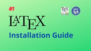 LaTeX #1| How to Install LaTeX(MiKTeX and TeXMaker) ?