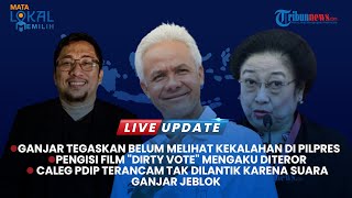 LIVE: Ganjar Belum Melihat Kekalahan di Pilpres hingga Pengisi Film 