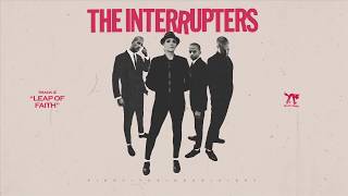 The Interrupters - &quot;Leap of Faith&quot; (Full Album Stream)