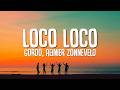 GORDO Reinier Zonneveld Loco Loco Lyrics