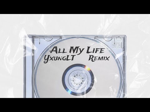 YxungLT - All My Life (Remix)