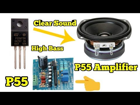 Make A High Bass Clear Sound Amplifier Using P55 Video