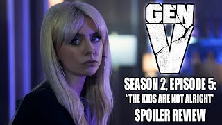 Gen V Season 2, Episode 5 The Kids Are Not Alright Recap And Review