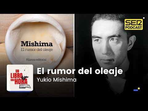 Un libro una hora 119 | El rumor del oleaje | Yukio Mishima
