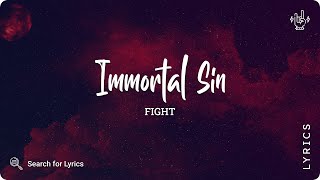 Fight - Immortal Sin (Lyrics for Desktop)