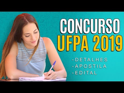 Concurso UFPA 2019 - Edital, Inscrição e Apostilas