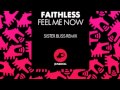 Faithless 'Feel Me Now - Sister Bliss remix ...