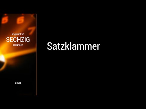Linguistik in 60 Sekunden - #020 Satzklammer