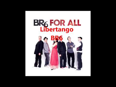 Libertango (a cappella, BR6)