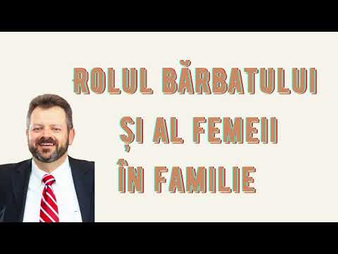 Rolul bărbatului și al femeii în familie (Marius Cruceru)