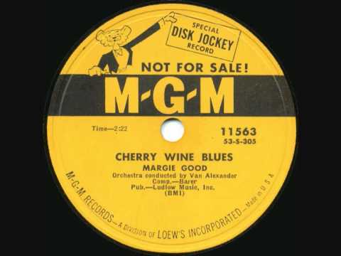 Margie Good - Cherry Wine Blues