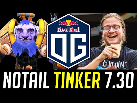 N0taiL first game in 7.30 - The New TINKER in DOTA 2 DOTA 2