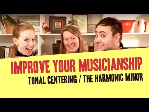 Tonal Centering / Lesson 4 / The Harmonic Minor