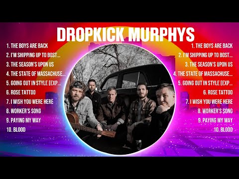 Dropkick Murphys Greatest Hits 2024 - Pop Music Mix - Top 10 Hits Of All Time