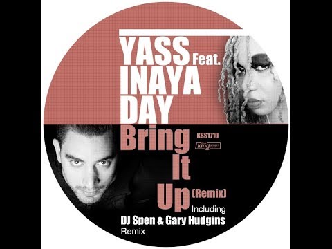 PROMO SNIPPET | Yass feat. Inaya Day : Bring It Up (DJ Spen & Gary Hudgins Remix)