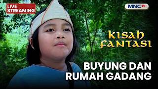 Download lagu 🔴 BUYUNG DAN RUMAH GADANG | LIVE KISAH FANTASI | 5 FEBRUARI 2026 mp3