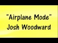 AIRPLANE MODE - Josh Woodward (Royalty-free ...
