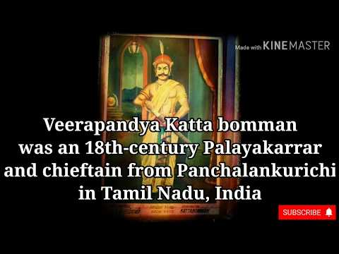 Veerapandiya Kattabomman | Waged war against British East India Company | Hanged on 16 October 1799