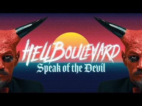 Hell Boulevard - Speak Of The Devil (Official Video)