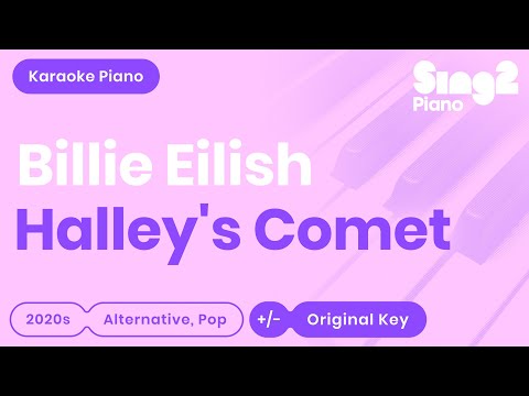 Billie Eilish - Halley's Comet (Karaoke Piano)