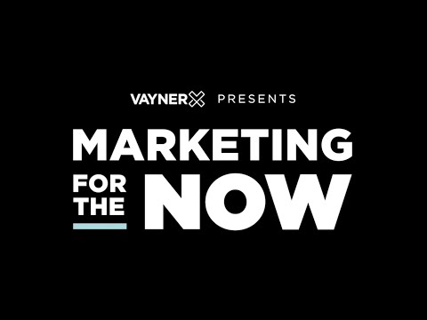 VaynerX Presents: Marketing for the Now Episode 14 with Gary Vaynerchuk