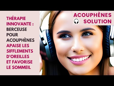 Thérapie innovante Berceuse pour acouphènes apaise les sifflements d'oreilles favorise le sommeil