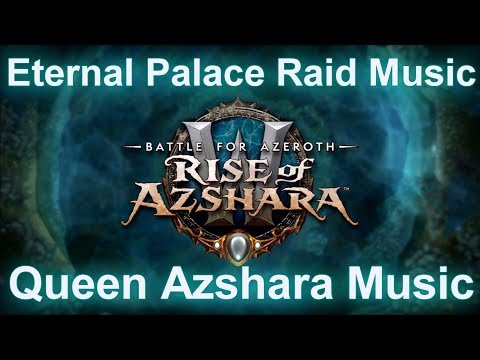 Queen Azshara Music | Eternal Palace Raid Music | Battle for Azeroth Music