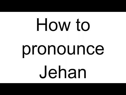 How to Pronounce Jehan (French)