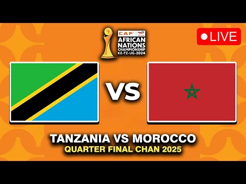 🔴 TANZANIA VS MOROCCO QUARTER FINAL AFRICAN NATIONS CHAMPIONSHIP 2025 PREVIEW & PREDICTIONS