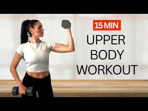 15 min d'entraînement complet du haut du corps (tonification et sculpture) - 15 min à la maison