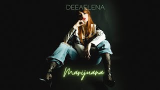 Download lagu DEEAELENA - Marijuana mp3