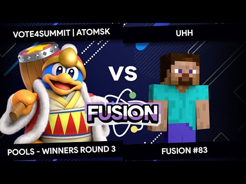 Fusion #83 - Atomsk (King Dedede) vs Uhh (Steve) - Pools - Winners Round 3
