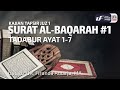 Tafsir Juz 1 : Surat Al Baqarah #1 Ayat 1-7 - Ustadz Dr. Firanda Andirja, M.A.