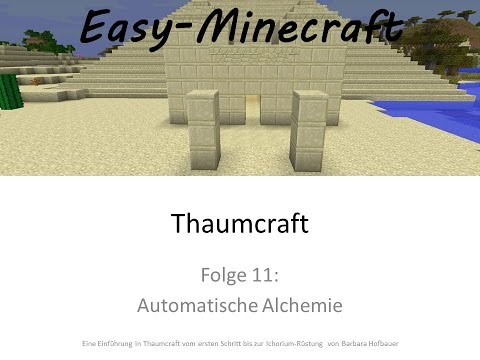 Thaumcraft 11: Automatische Alchemie