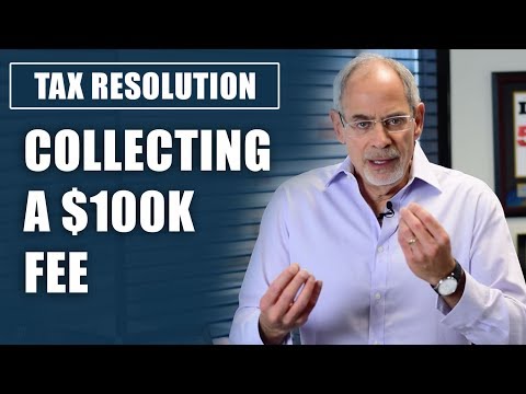 , title : 'Tax Resolution: How to Collect a $100,000 Fee'